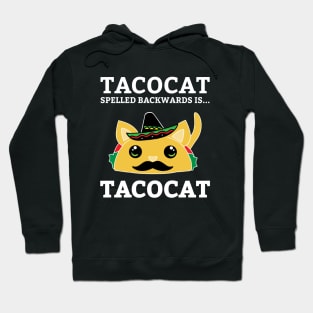 Tacocat Spelled Backward Is TACOCAT | Cute Taco Lover Shirt Hoodie